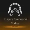 Inspire Someone Today