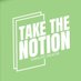 Take The Notion